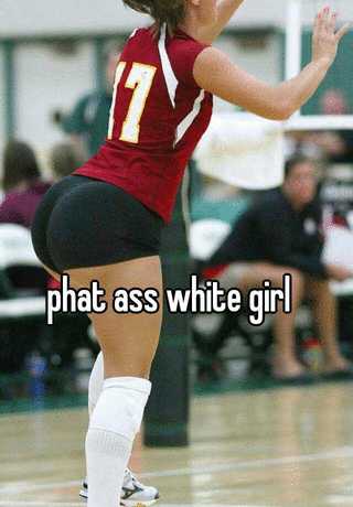 Girl ass white phat Big White