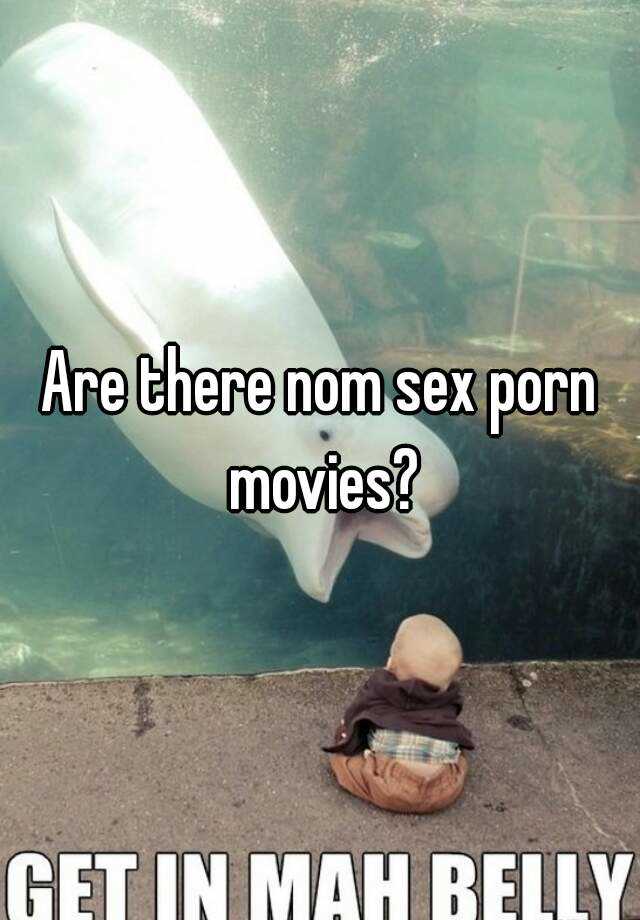 640px x 920px - Are there nom sex porn movies?