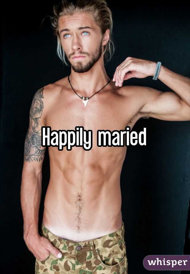 Happily maried