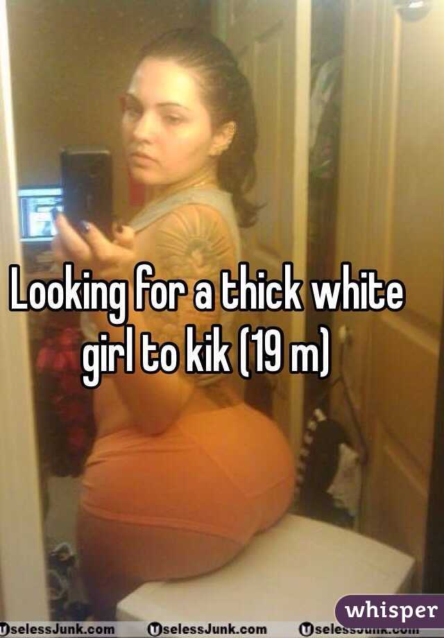 White teen girls thick Why Do