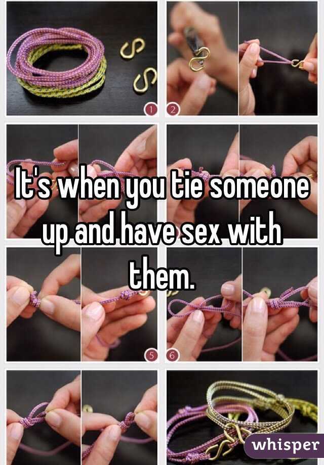 Ways to tie someone up sexually