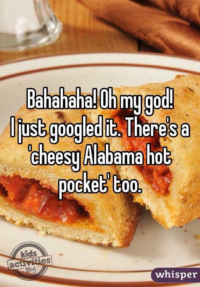What Is An Alabama Hot Pocket.