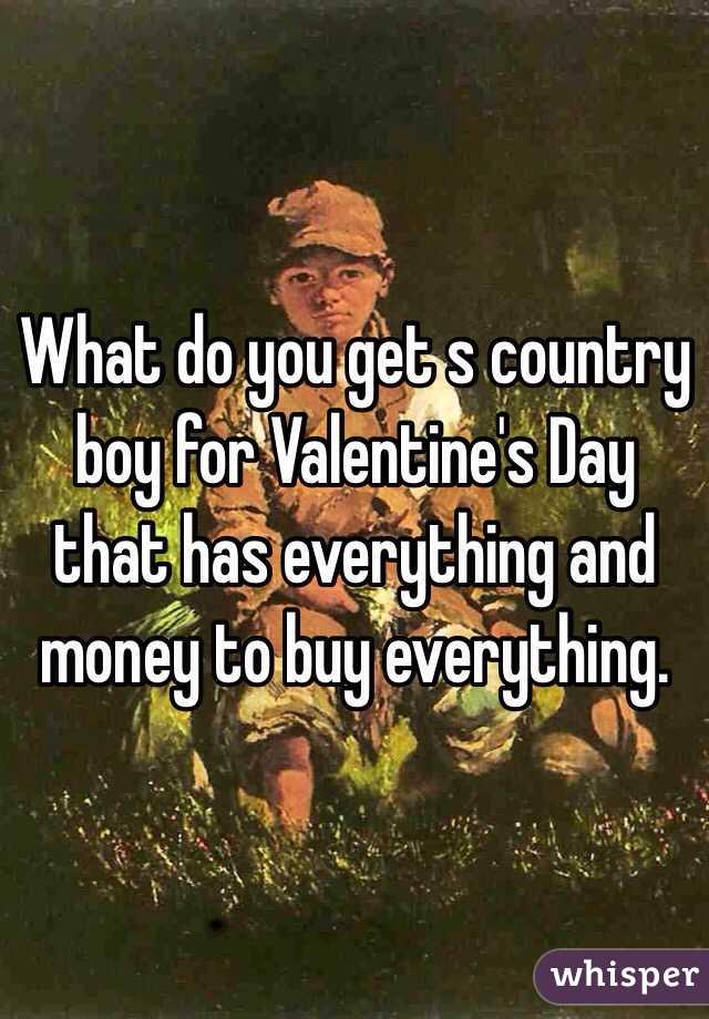 what to get a country boy for valentines day