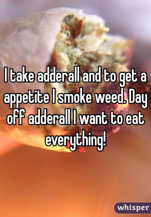 Adderall smoke weed and take