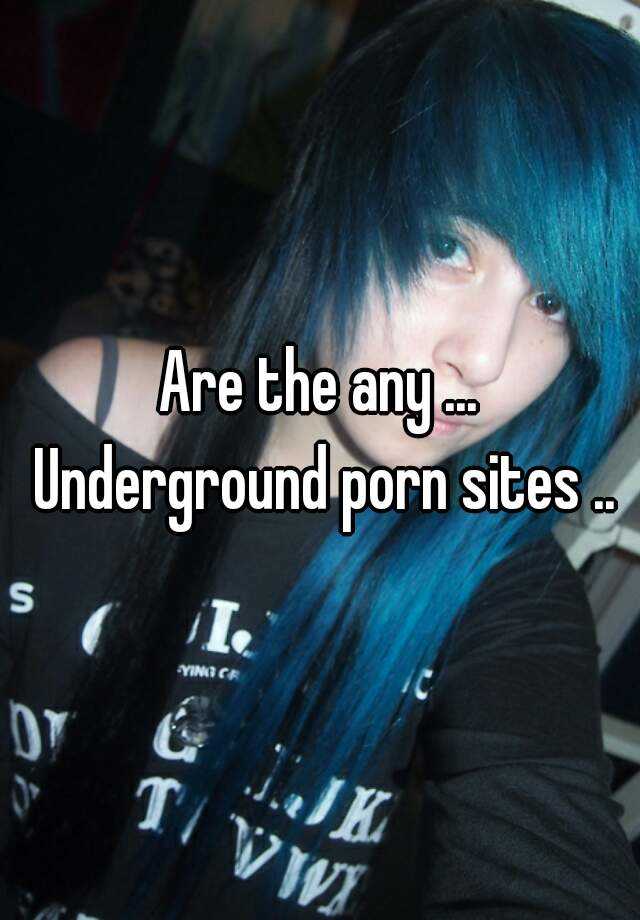 640px x 920px - Are the any ... Underground porn sites ..