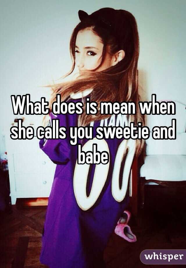 Whats it mean when a guy calls you sweetie