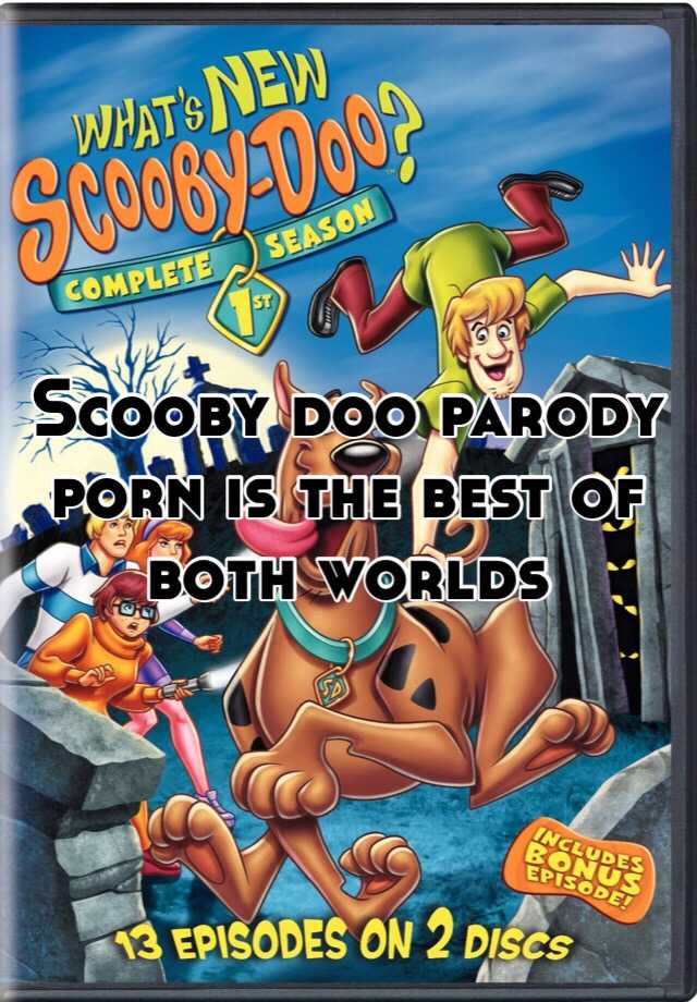 640px x 920px - Scooby doo parody porn is the best of both worlds