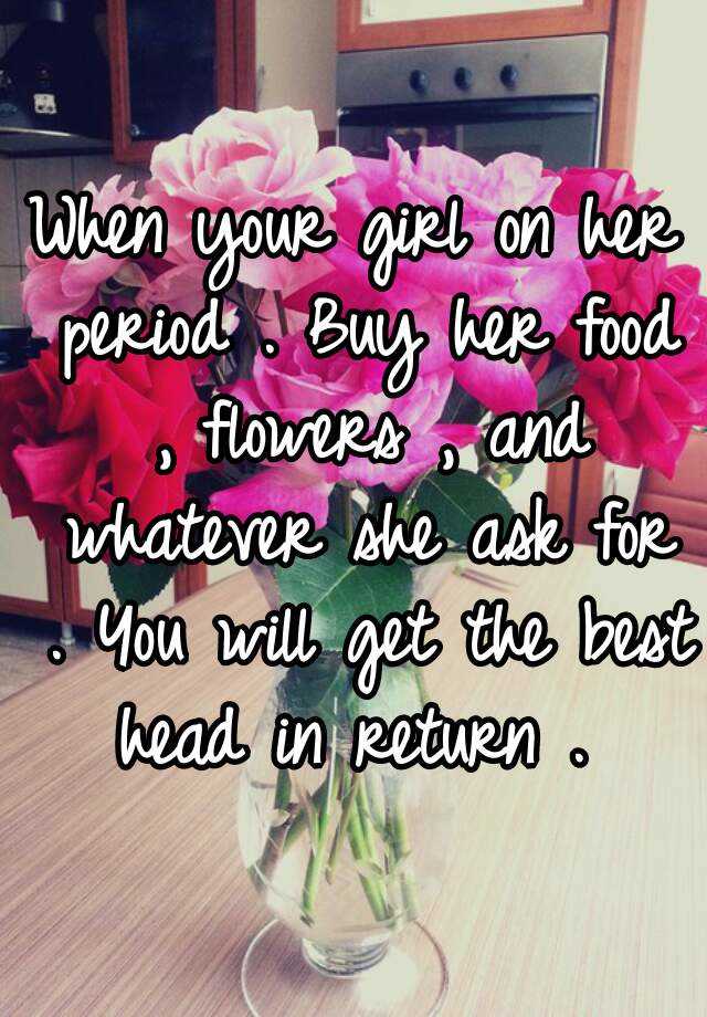 buy your girlfriend flowers