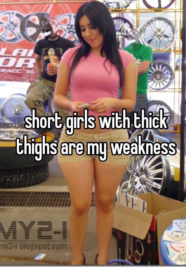 With short big thighs girls Boys, do