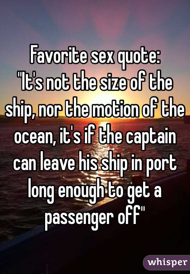 Favorite Sex Quote It S Not The Size Of The Ship Nor The Motion Of Free Nude Porn Photos 3494