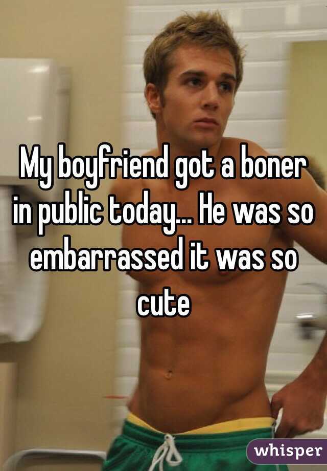 My Boyfriend Got A Boner In Publi