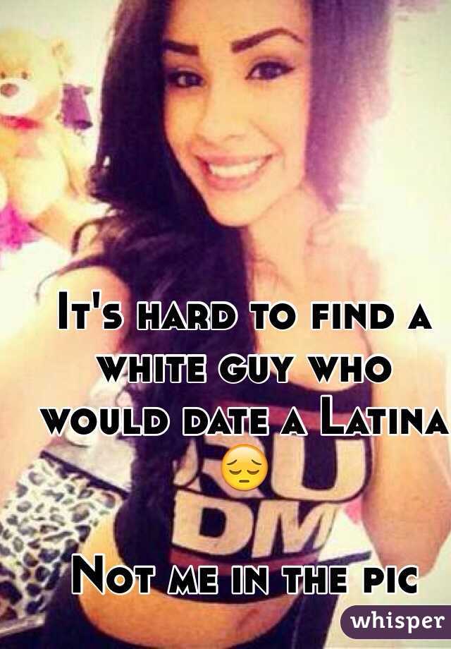 Dating latina guy white What do