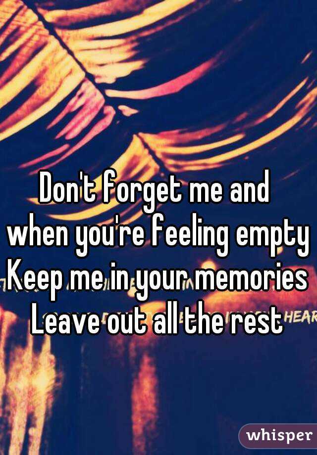 keep me in your memory leave out all the rest