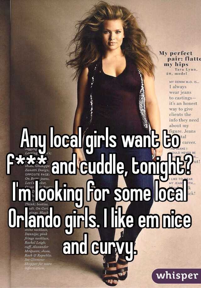 Any Local Girls Want To F And Cuddle Tonight I M Looking For Some Local