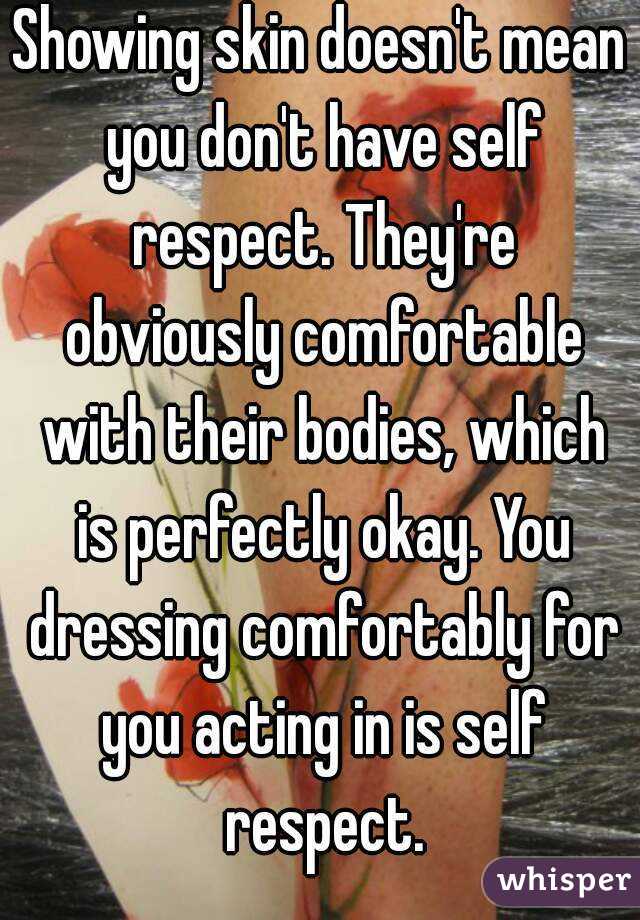 showing-skin-doesn-t-mean-you-don-t-have-self-respect-they-re