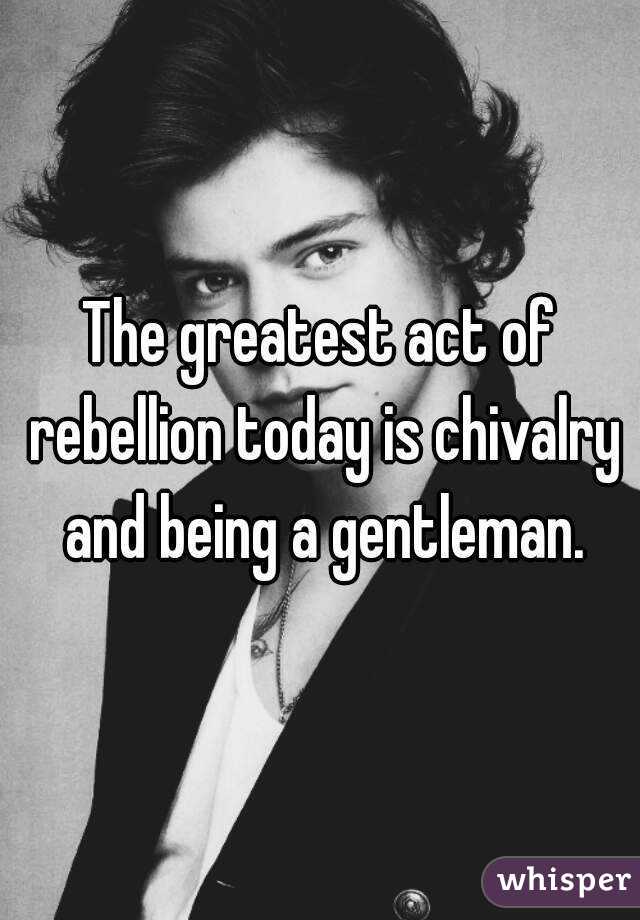 Today chivalry what is Chivalry