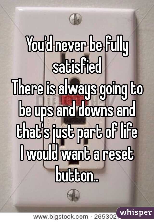 quotes there is no reset button in life