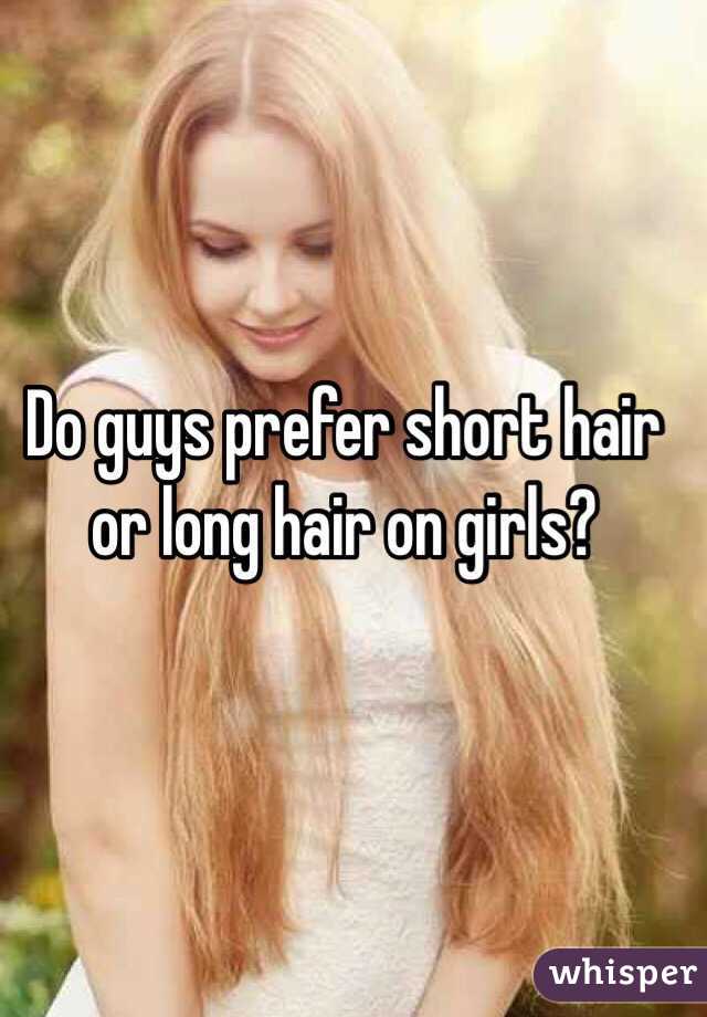 Do Guys Prefer Short Hair Or Long Hair On Girls