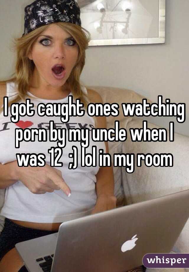 Uncle Watching Porn - I got caught ones watching porn by my uncle when I was 12 ...