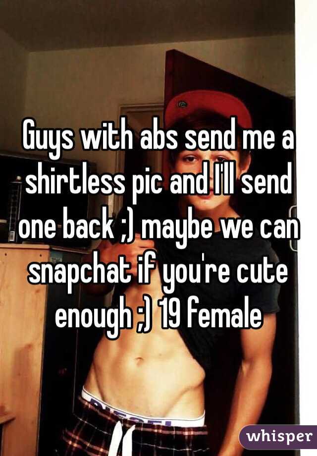 Sending shirtless snapchats