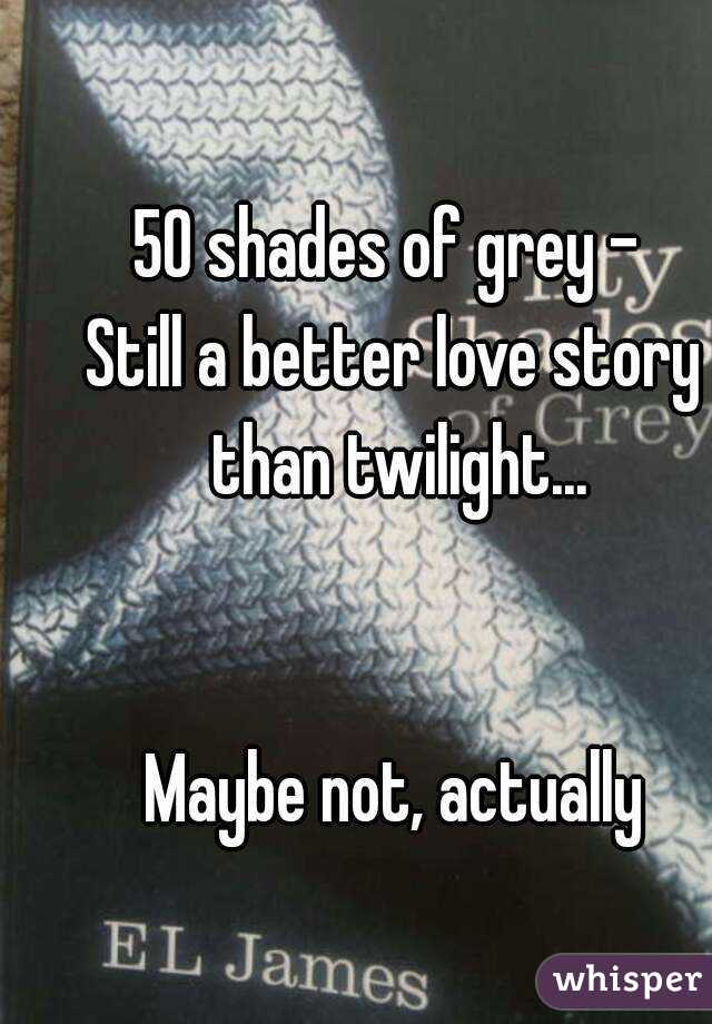 50 shades of grey twilight