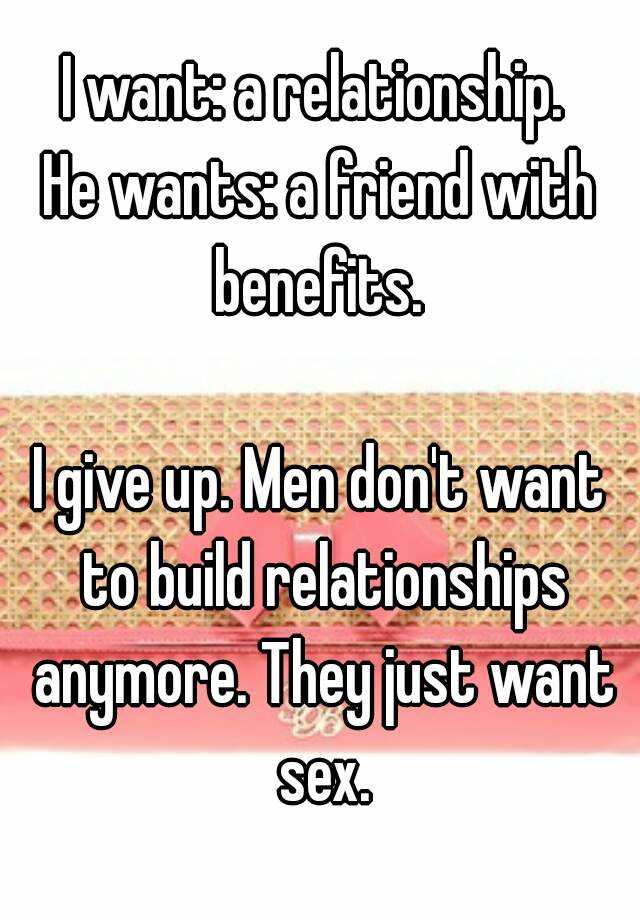 Men dont want relationships