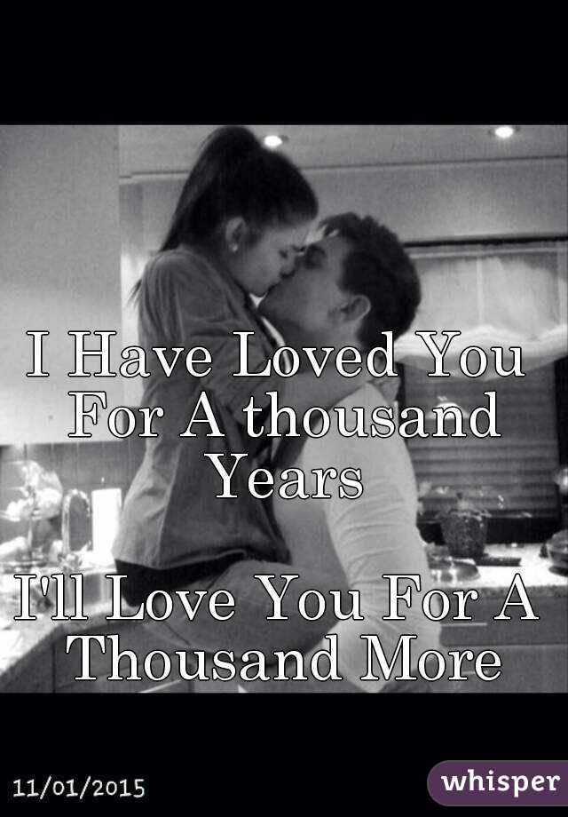 i ve loved you for a thousand years lyrics