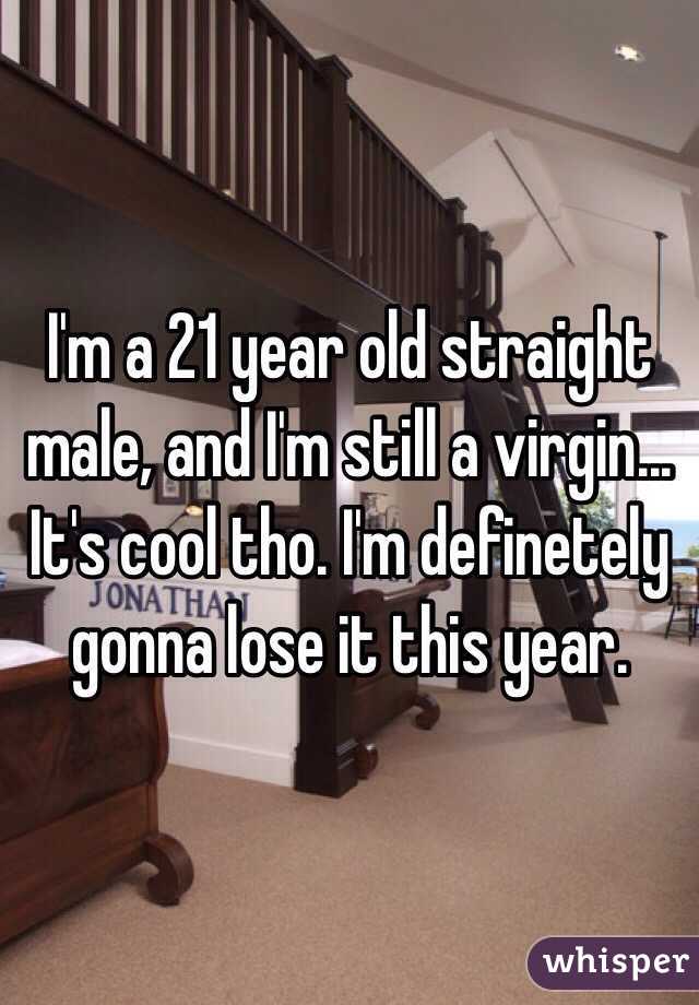 I M A 21 Year Old Straight Male And I M Still A Virgin