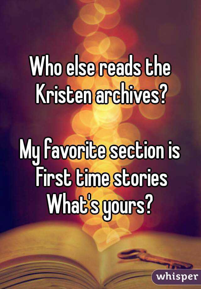 1st time sex stories kristen archives