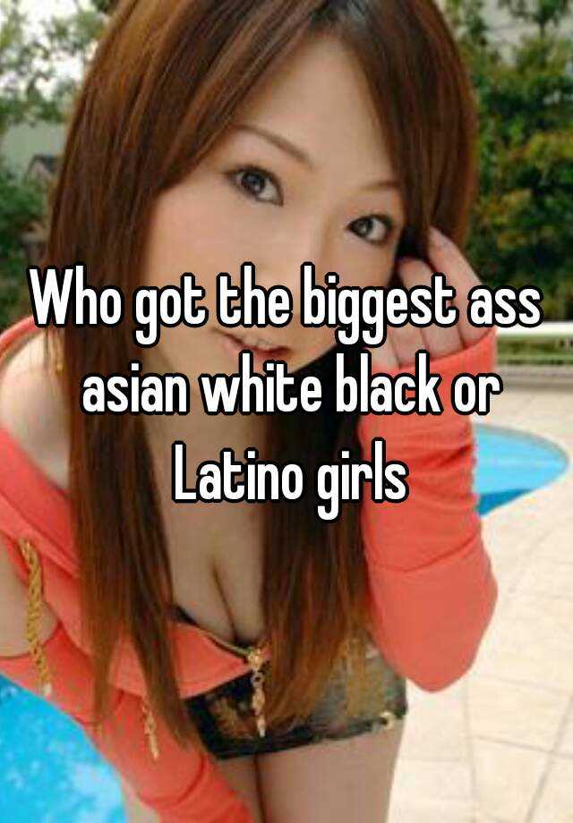 White Latina Ass