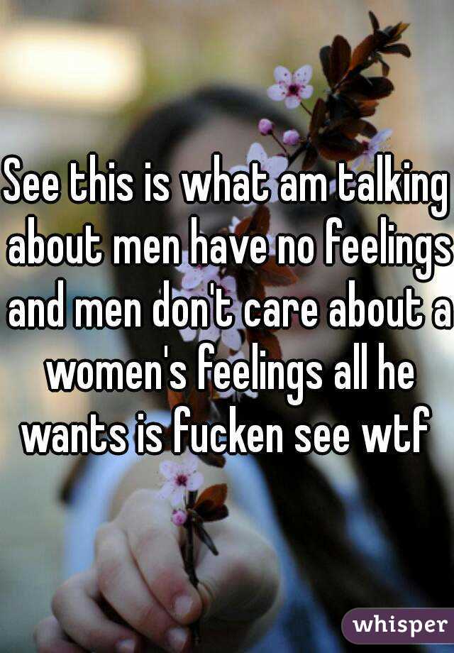 men have no feelings