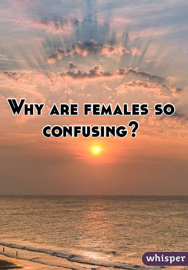 Confusing so are girls Men Reveal