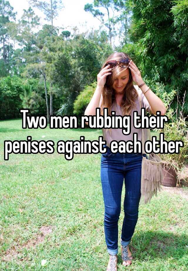 Two Men Rubbing Their Penises Against Each Other