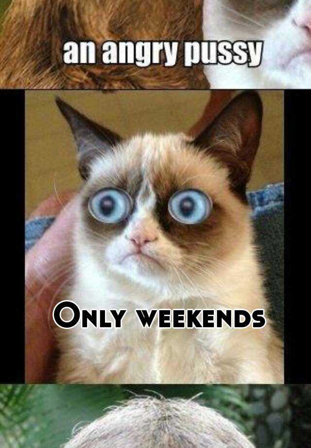 Only weekends 