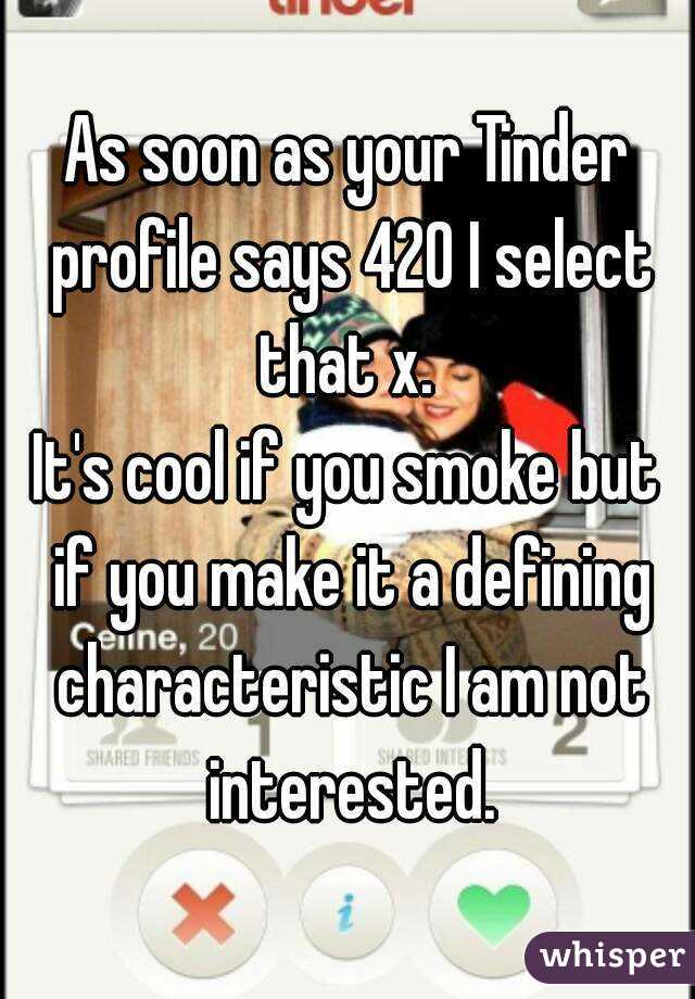 Tinder profile 420 Ways to