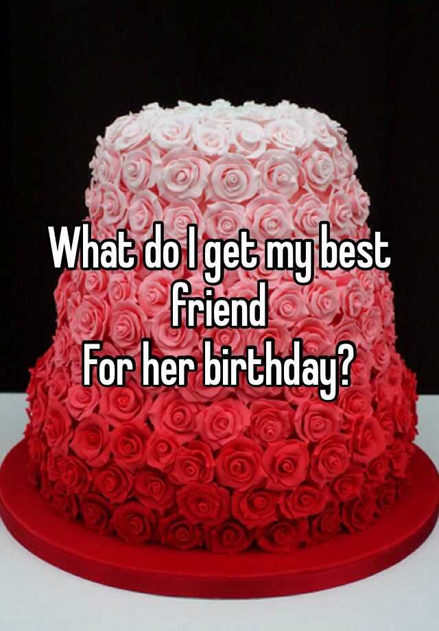 30-exclusive-birthday-wishes-for-best-friend-female