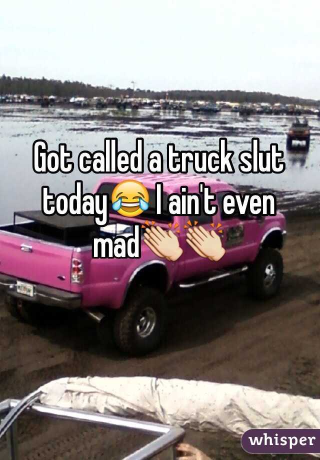 Sluts and trucks