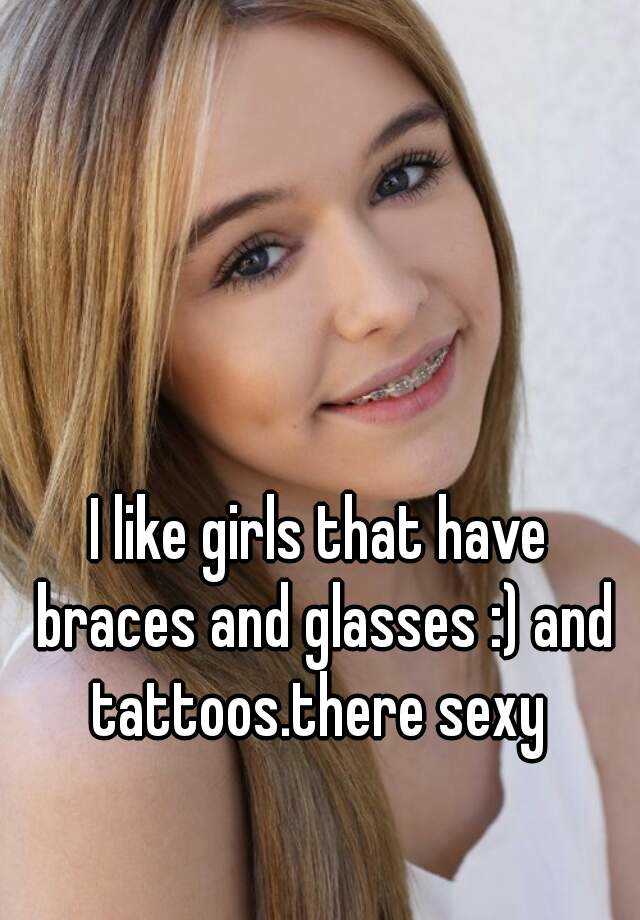 Braces sexy girls with Youngs