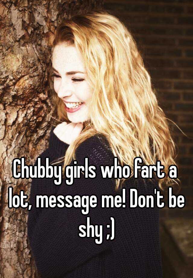 Chubby Farts