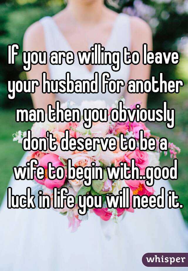 Will a woman leave her husband for another man