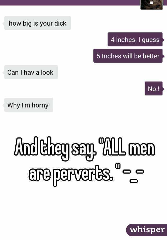 Why are men perverts