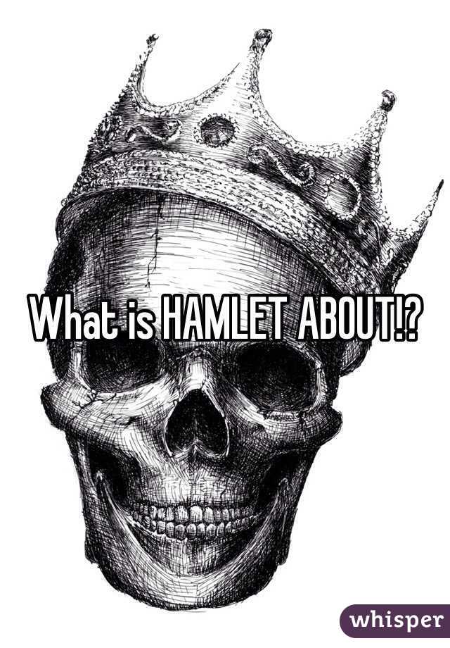 what is hamlet about