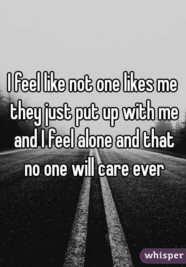 why-do-i-feel-like-no-one-likes-me-popularquotesimg