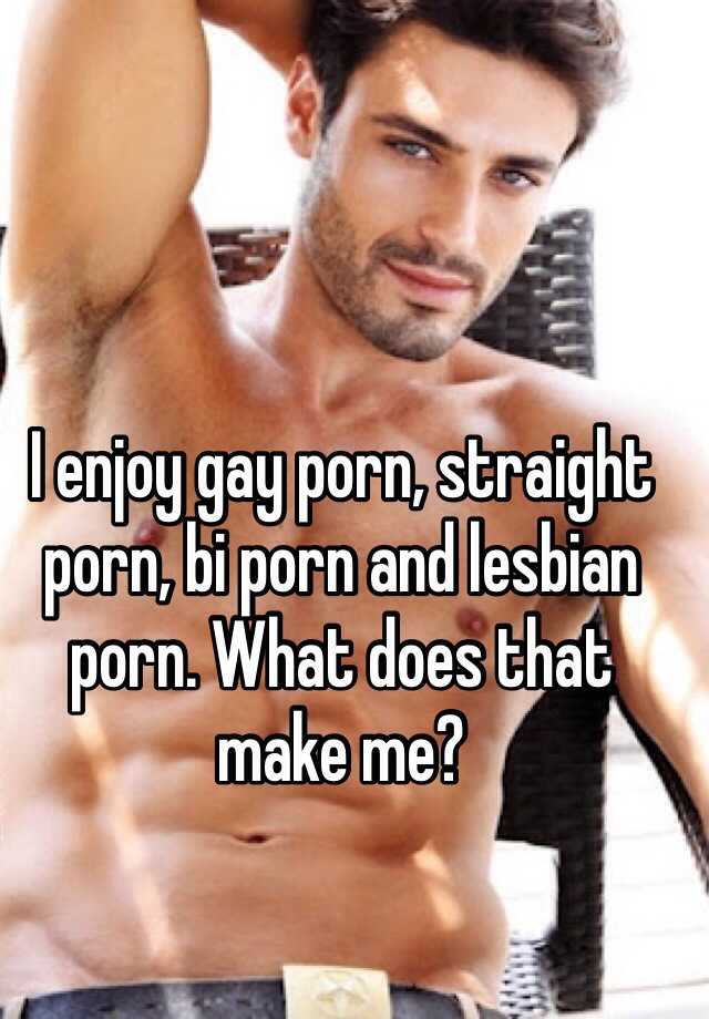 Lesbian Bi Porn - I enjoy gay porn, straight porn, bi porn and lesbian porn ...