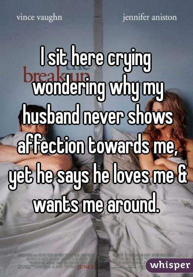 My husband never says he loves me