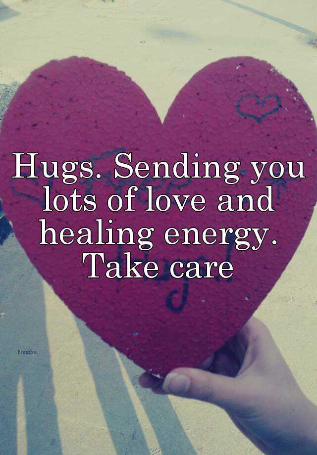 Sending love and healing vibes