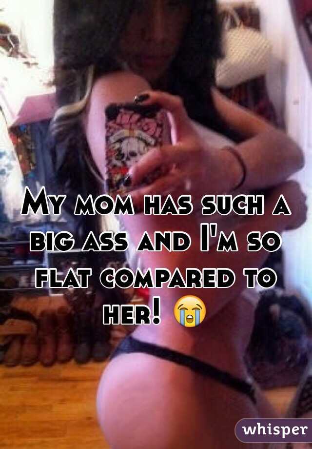 Ass mom big 21 Totally