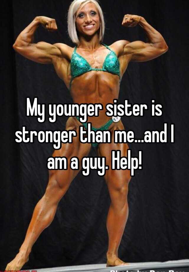 Strong sister