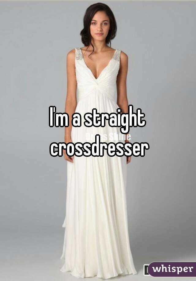I M A Straight Crossdresser