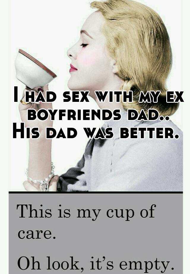 Image result for having sex with ex boyfriend's dad